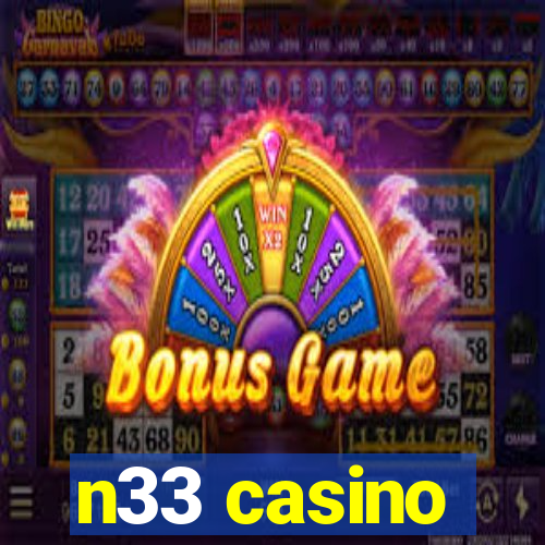 n33 casino