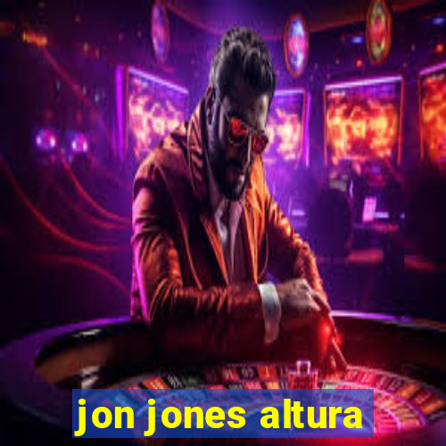 jon jones altura