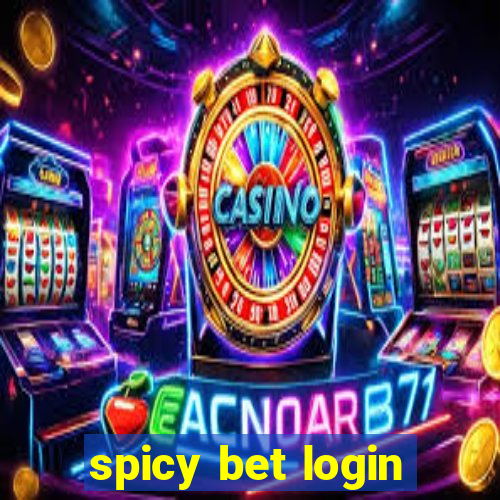 spicy bet login