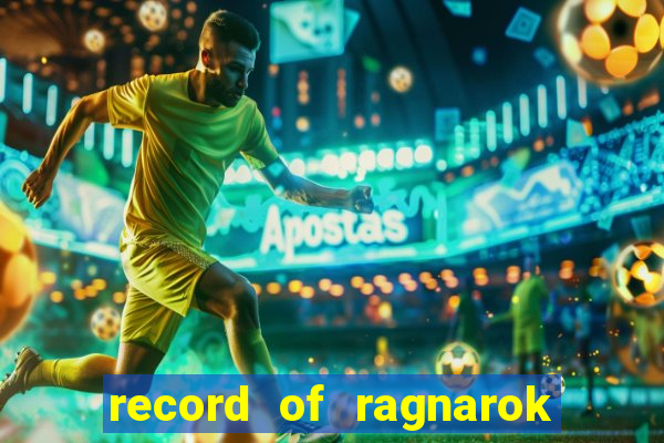 record of ragnarok 3 temporada assistir