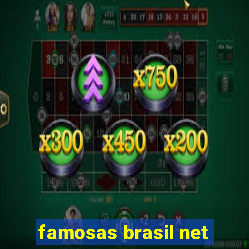 famosas brasil net