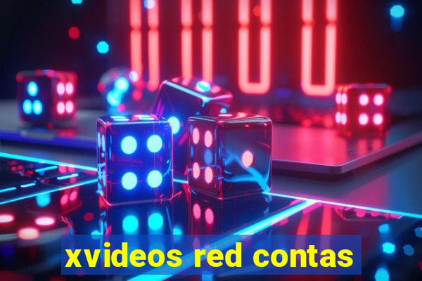 xvideos red contas