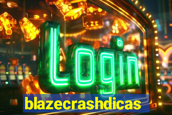 blazecrashdicas