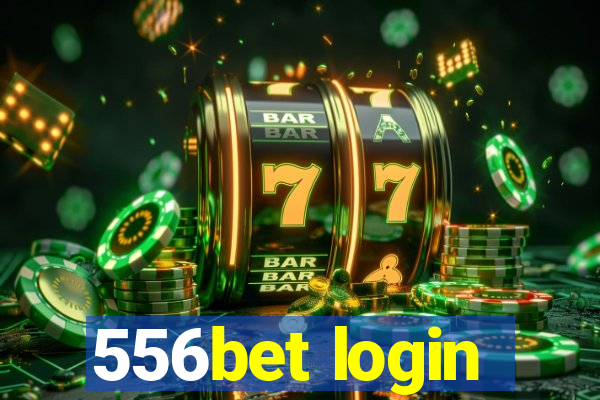 556bet login