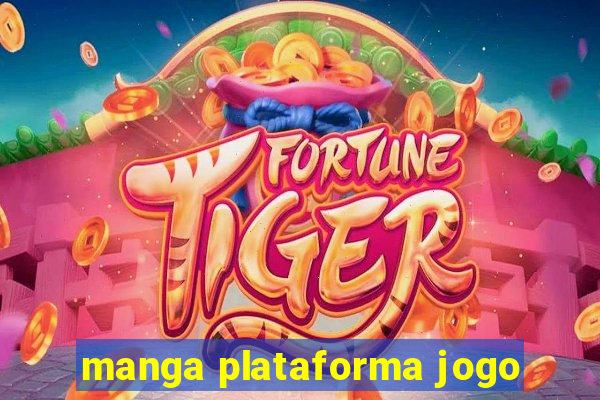 manga plataforma jogo