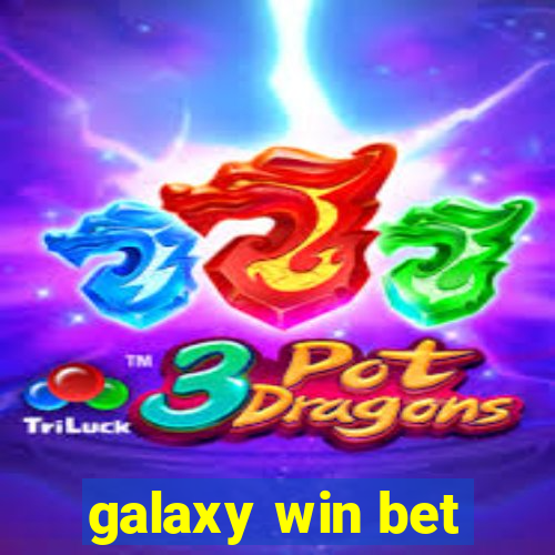 galaxy win bet