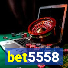 bet5558