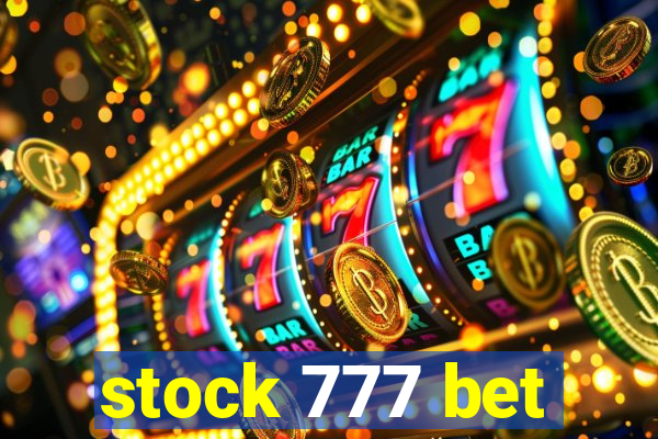 stock 777 bet