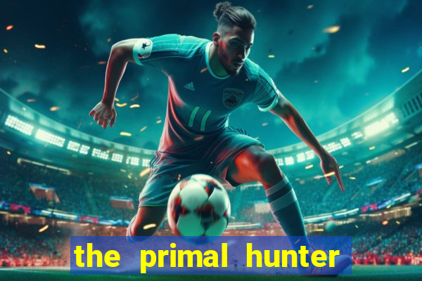 the primal hunter pt br