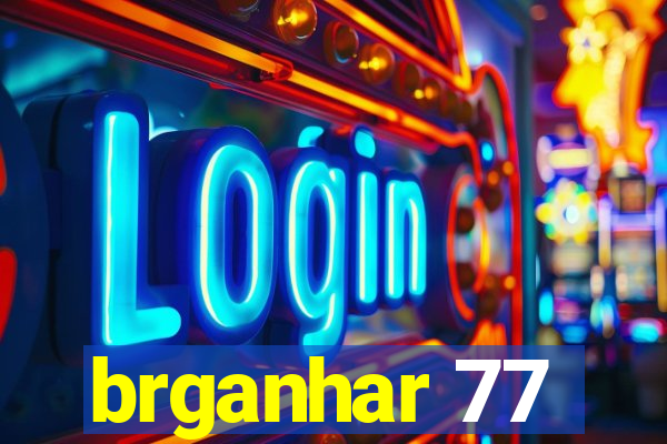 brganhar 77