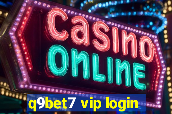 q9bet7 vip login