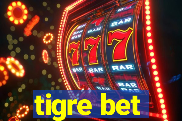 tigre bet