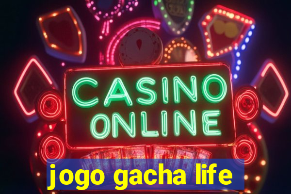 jogo gacha life