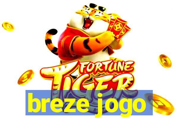 breze jogo