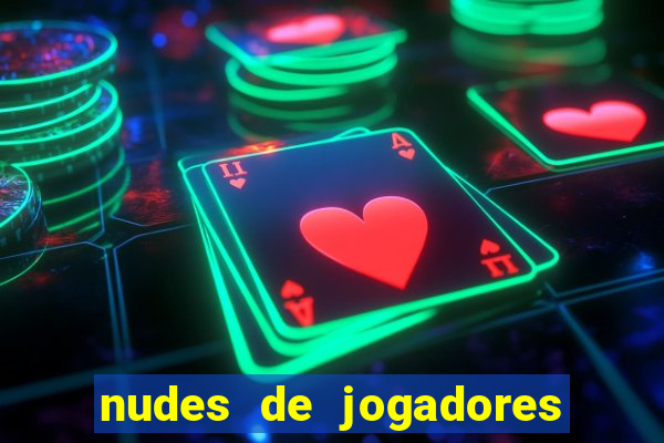 nudes de jogadores de futebol