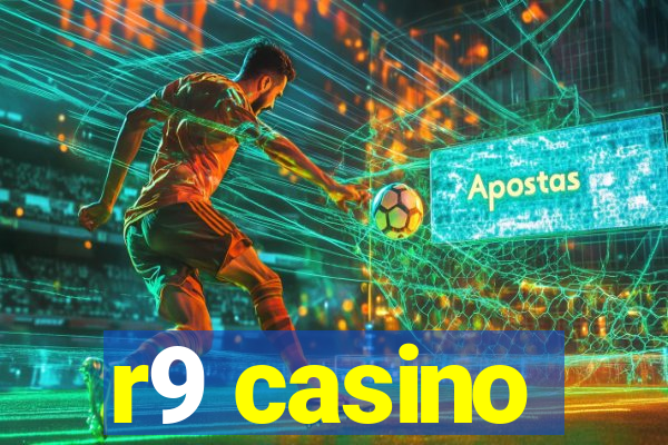 r9 casino