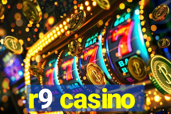 r9 casino