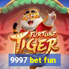 9997 bet fun