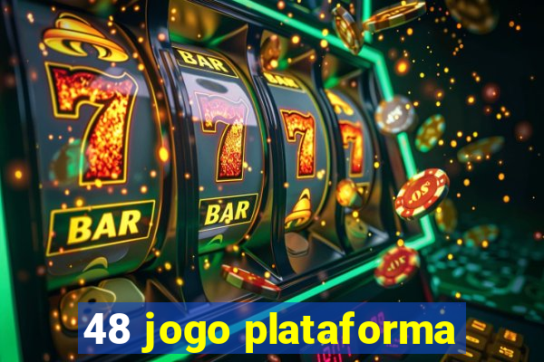 48 jogo plataforma