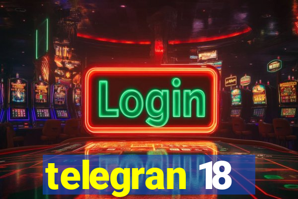 telegran 18