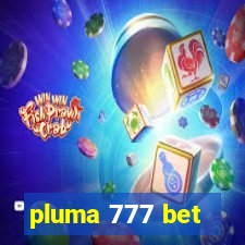 pluma 777 bet