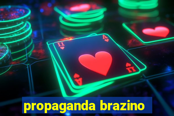 propaganda brazino