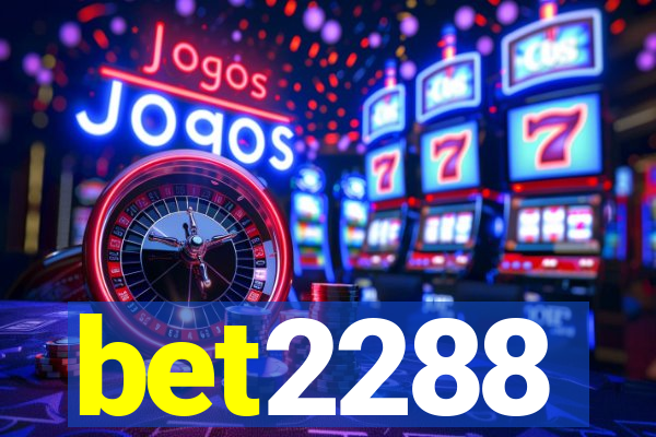 bet2288