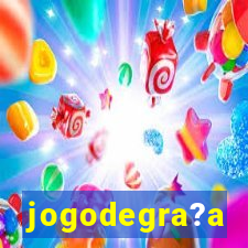 jogodegra?a