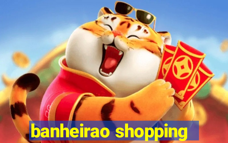 banheirao shopping