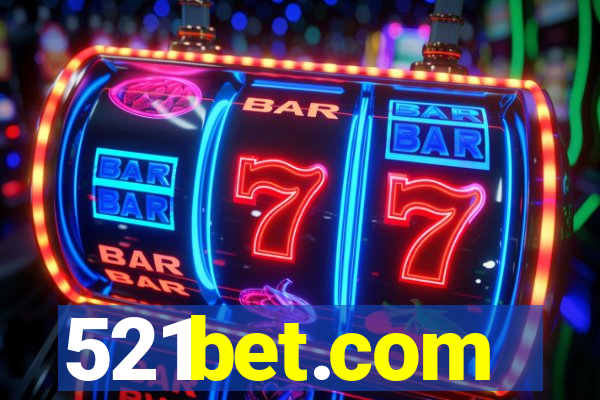 521bet.com