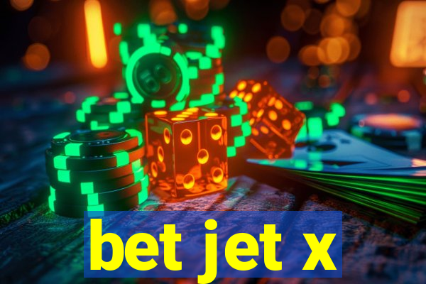 bet jet x