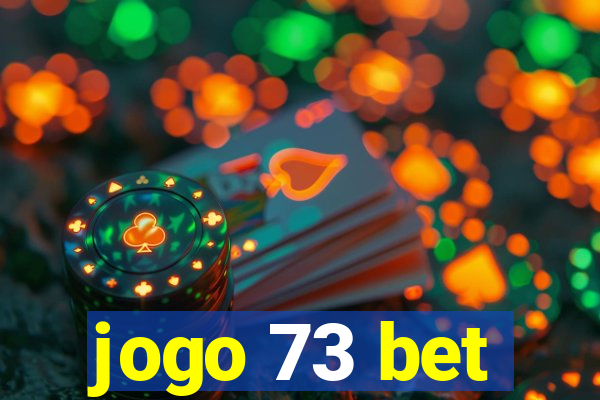 jogo 73 bet