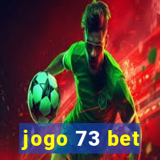 jogo 73 bet