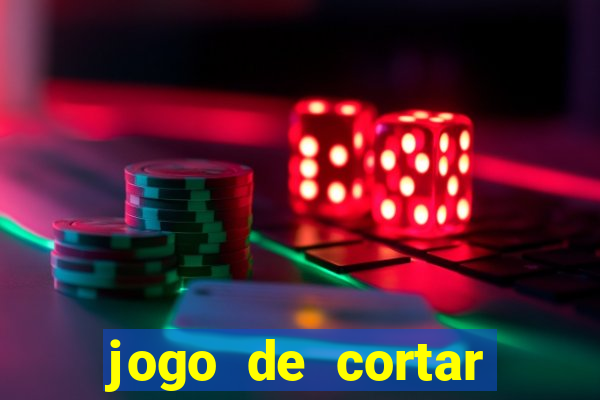 jogo de cortar fruta paga mesmo