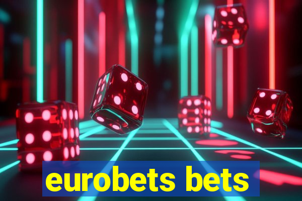 eurobets bets