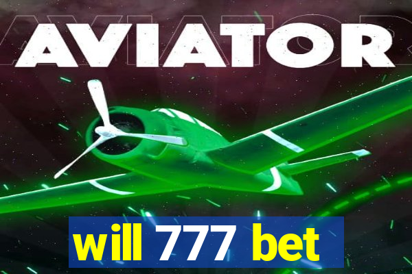 will 777 bet