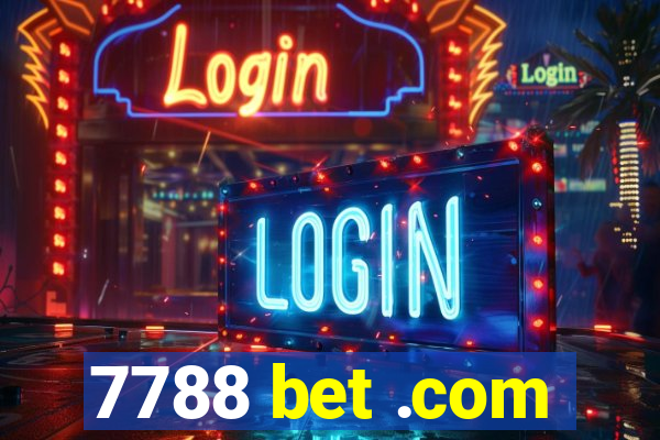 7788 bet .com