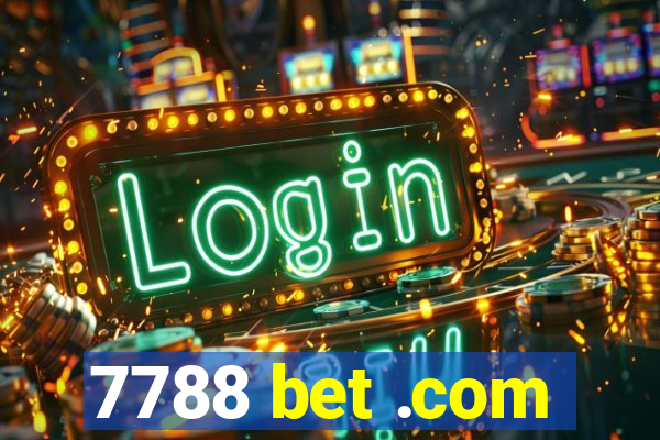 7788 bet .com