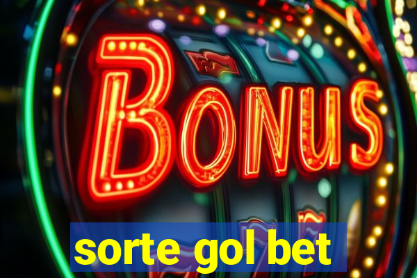 sorte gol bet