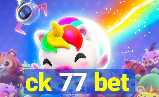 ck 77 bet