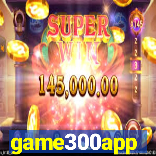 game300app