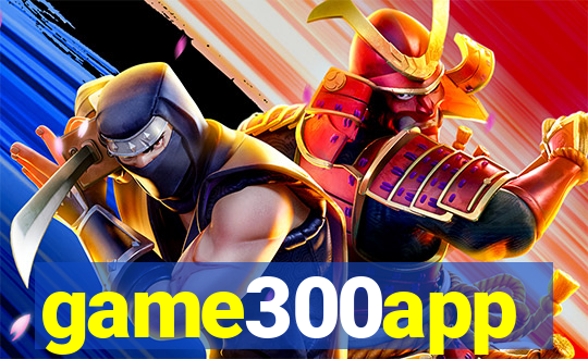 game300app