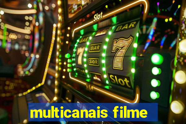 multicanais filme