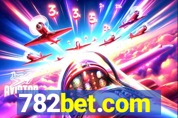 782bet.com