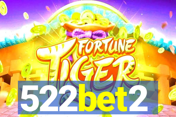 522bet2