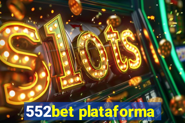 552bet plataforma