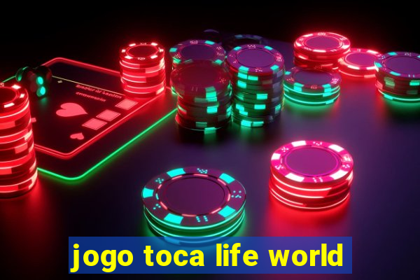 jogo toca life world