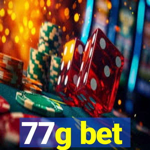 77g bet