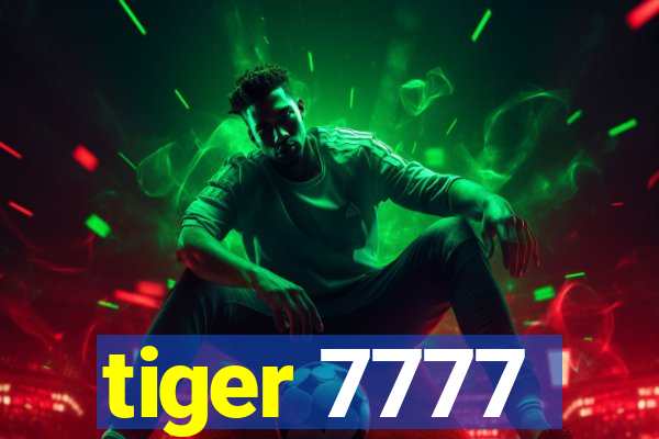 tiger 7777