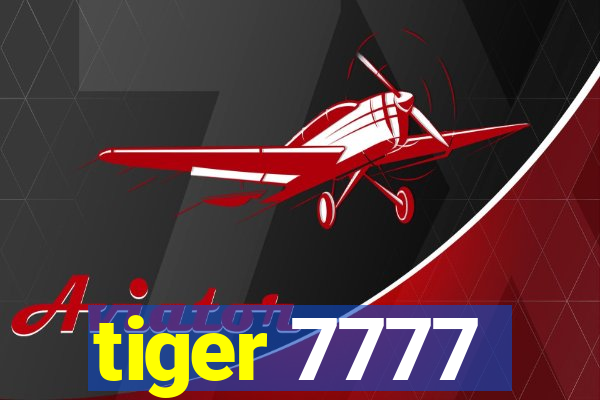 tiger 7777